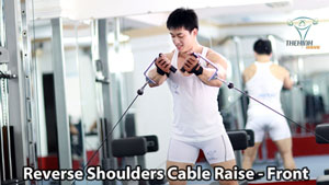 Reverse Shoulders Cable Raise Tập vai trước với cáp