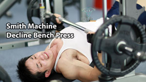 Smith Machine Decline Bench Press tập ngực dưới