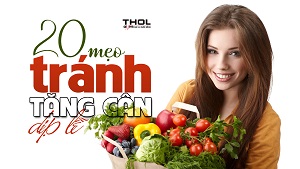 Mách nhỏ cho Gymer 20 bí kíp để tránh tăng cân dịp lễ - THOL