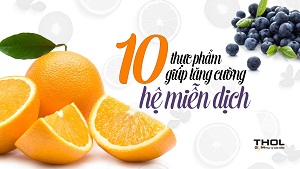 Ăn gì để tăng cường hệ miễn dịch cho cơ thể Gymer ? -THOL