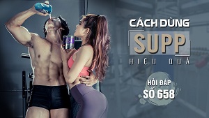 Hỏi đáp 658 - Cách dùng supp hiệu quả cho gymer mới tập GYM