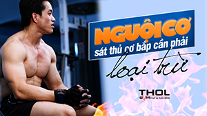 Vlog DN - Nguyên nhân, tác hại, khắc phục nguội cơ - Sát thủ cơ bắp