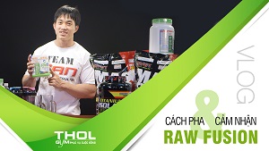 Vlog DN- Cách pha và cảm nhận Raw Fusion, ngon, đơn giản
