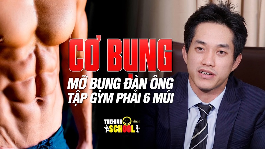 Hiểu về mỡ bụng và cơ bụng - Đàn ông tập Gym phải có 6 múi - THOL