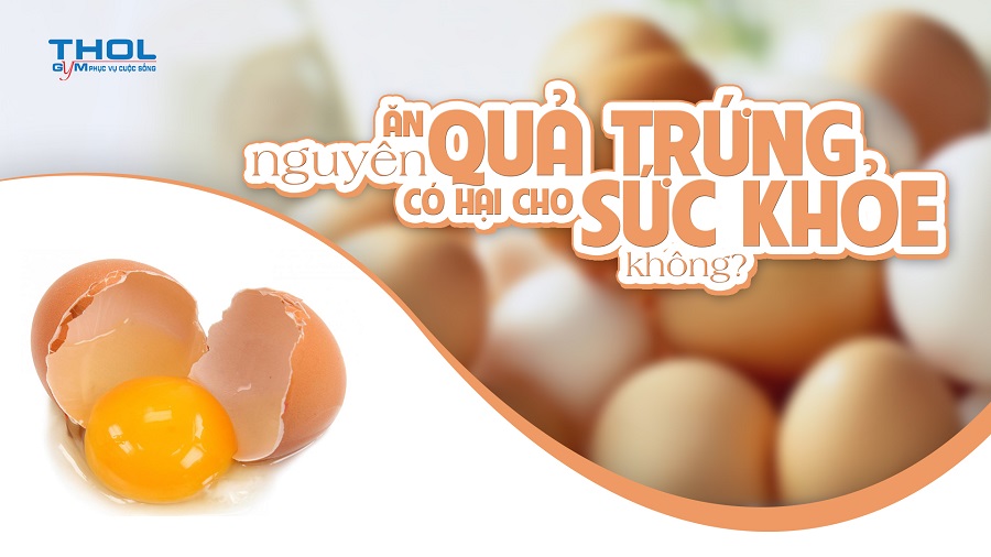 Có phải khi tập Gym thì chỉ được ăn lòng trắng trứng mà thôi ? - THOL