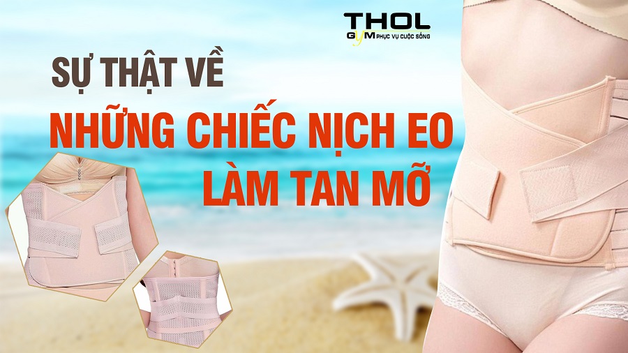 Xu hướng đeo Gen nịt bụng để giảm mỡ - Hại nhiều hơn lợi - THOL