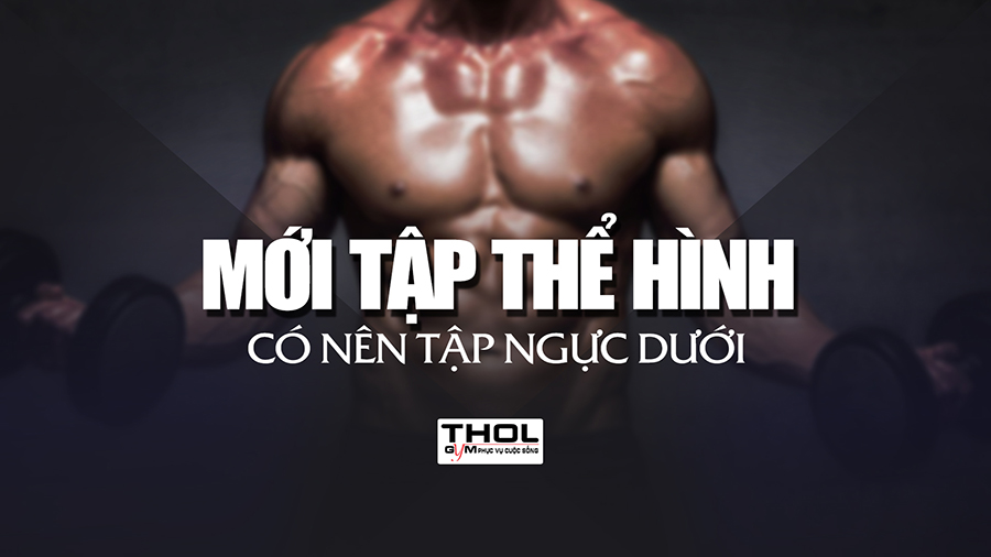 Vlog DN - Câu hỏi muôn thuở - Mới tập cắt ngực được không?