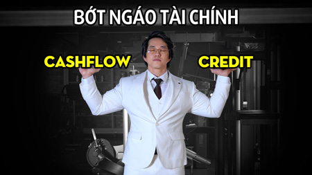 Credit và CashFLow quan trọng như thế nào?