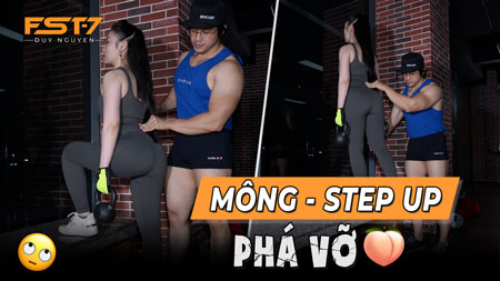 FST-7: Step Up mông to tăng cơ giảm mỡ nhanh