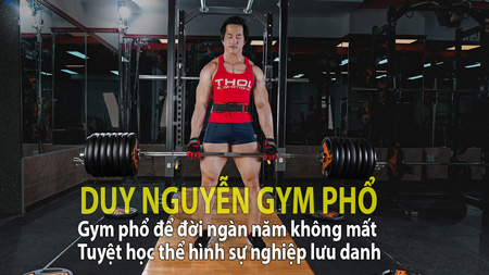 Duy Nguyễn GYM PHỔ: giáo án thể hình chuyên nghiệp cho gymer nam