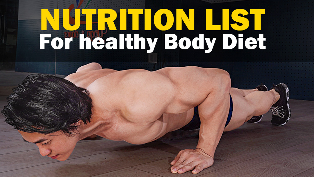 Nutrition List - For heathy body diet