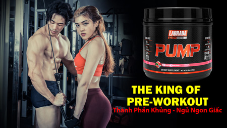 Pre workout mắc nhất Labrada Pro PUMP có gì? Thành phần khủng nhất