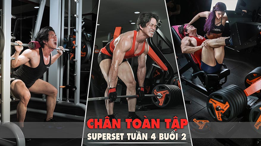 Superset - Tuần 4 buổi 2 - Extended set Chân toàn tập - THOL