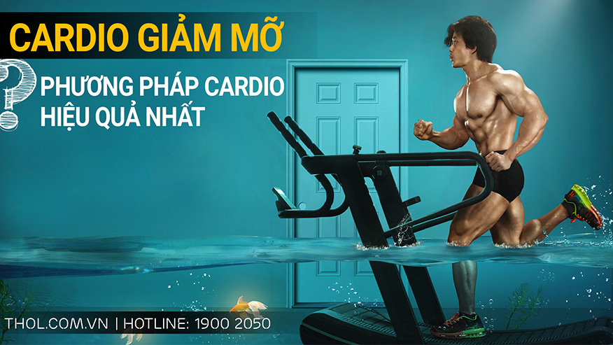 Cardio giảm mỡ - phương pháp nào tốt nhất