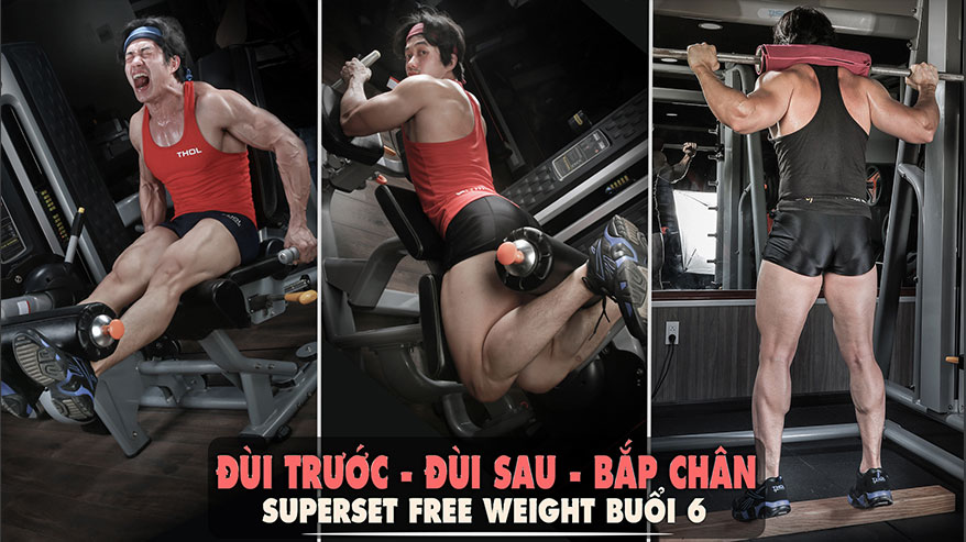 Superset Free weight buổi 6 Đùi Trước Đùi Sau Mông Bắp Chân