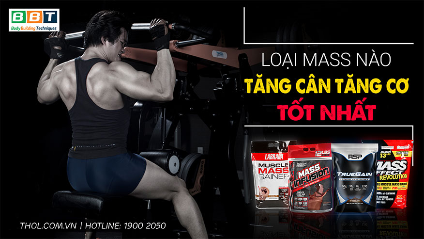 Mass là gì? Mass gainer nào tăng cân tăng cơ hiệu quả nhất