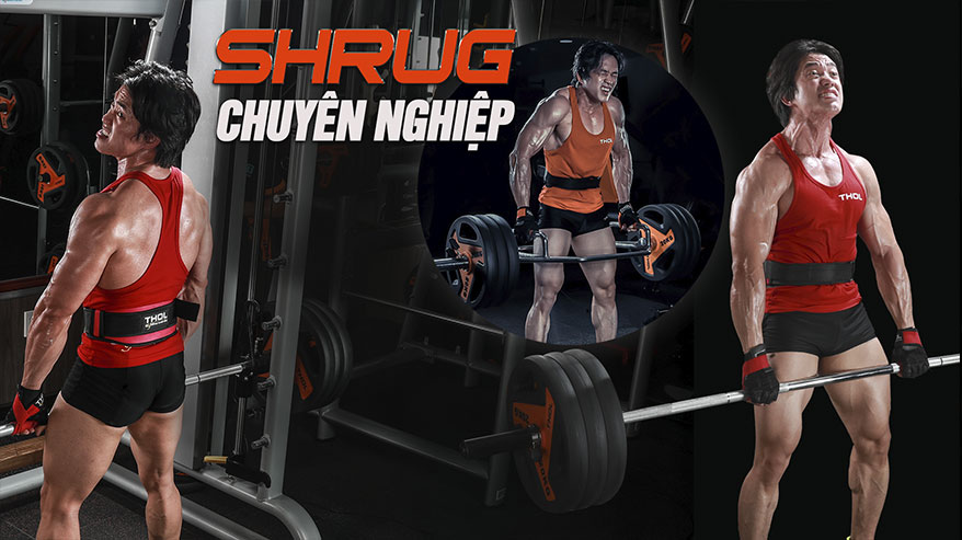 Cách tập cầu vai đúng kĩ thuật - Shrugs chuyên nghiệp - THOL