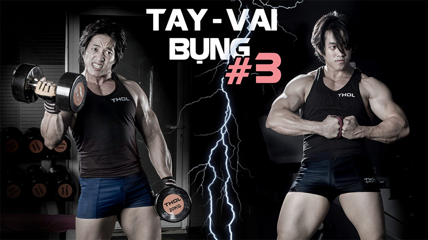 Các bài tập Vai Tay khủng, bụng 6 múi #3 - DN Gym Phổ