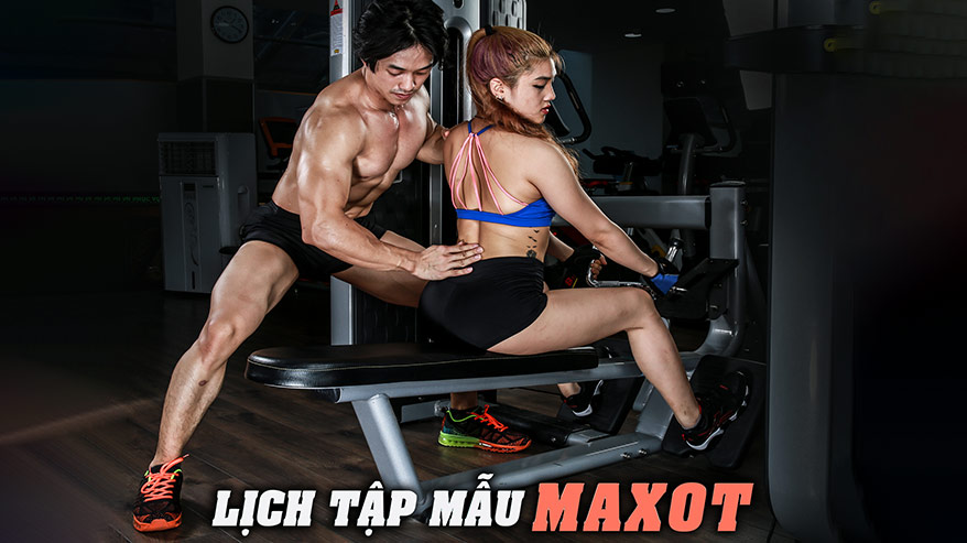 Lịch thể hình mẫu MaxOT Gymer chuyên nghiệp đẳng cấp THOL